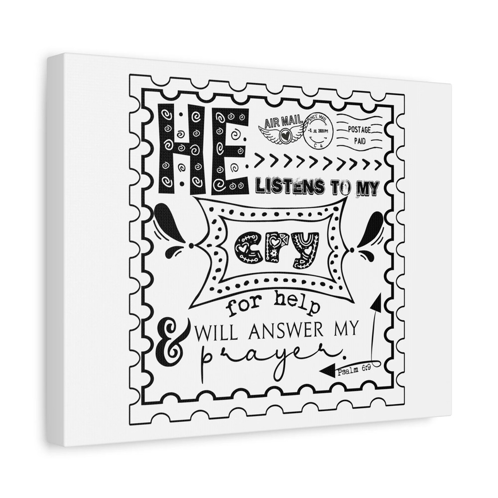 Scripture Canvas He Listens To My Cry Psalm 6:9 Christian Wall Art Bible Verse